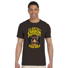 Load image into Gallery viewer, I'll Give You My Carbon Footprint Up Your Hole T-shirt - Urban Celt