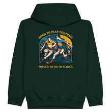 Load image into Gallery viewer, Born to Play Football Kids Hoodie - Urban Celt
