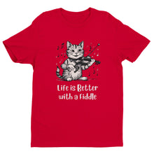 Load image into Gallery viewer, Life is Better with a Fiddle T-shirt - Urban Celt