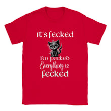 Load image into Gallery viewer, Everything is Fecked T-shirt - Urban Celt