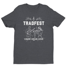 Load image into Gallery viewer, Tradfest Craic agus Ceol T-shirt - Urban Celt