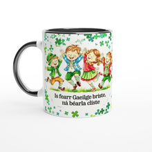 Load image into Gallery viewer, Is fearr Gaeilge briste, ná Béarla clíste 11oz Mug - Urban Celt