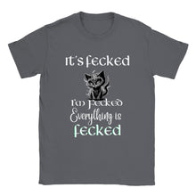 Load image into Gallery viewer, Everything is Fecked T-shirt - Urban Celt
