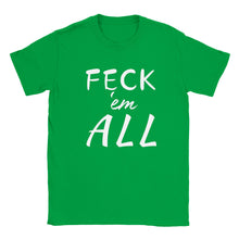 Load image into Gallery viewer, Feck'em All Unisex T-shirt - Urban Celt