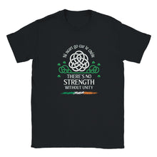 Load image into Gallery viewer, There’s No Strength Without Unity T-shirt - Urban Celt