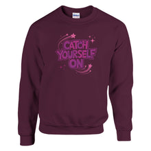 Load image into Gallery viewer, Catch Yourself On Derry Girls Quote Sweatshirt - Urban Celt