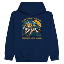 Load image into Gallery viewer, Born to Play Football Kids Hoodie - Urban Celt
