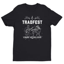 Load image into Gallery viewer, Tradfest Craic agus Ceol T-shirt - Urban Celt