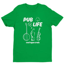Load image into Gallery viewer, Pub Life Ceol Agus Craic T-shirt - Urban Celt
