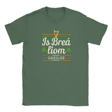 Load image into Gallery viewer, Is breá liom Gaeilge T-shirt - Urban Celt