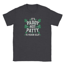 Load image into Gallery viewer, It's Paddy Not Patty Ye Feckin Eejit Unisex T-shirt - Urban Celt