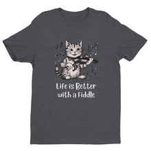 Load image into Gallery viewer, Life is Better with a Fiddle T-shirt - Urban Celt