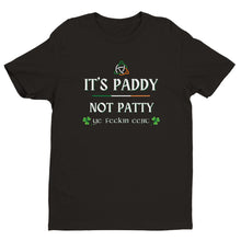 Load image into Gallery viewer, It's Paddy Not Patty T-shirt - Urban Celt