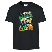 Load image into Gallery viewer, Is fearr Gaeilge briste, ná Béarla clíste kids T-shirt - Urban Celt
