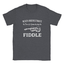 Load image into Gallery viewer, Never Underestimate the Power of a Woman who Plays Fiddle T-shirt - Urban Celt