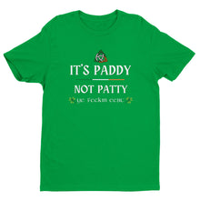 Load image into Gallery viewer, It's Paddy Not Patty T-shirt - Urban Celt