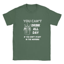 Load image into Gallery viewer, You Can't Drink All Day Unisex T-shirt - Urban Celt