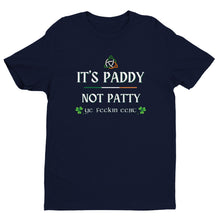 Load image into Gallery viewer, It's Paddy Not Patty T-shirt - Urban Celt