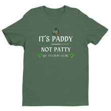 Load image into Gallery viewer, It's Paddy Not Patty T-shirt - Urban Celt