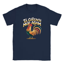 Load image into Gallery viewer, tá coileach mór agam T-shirt - Urban Celt