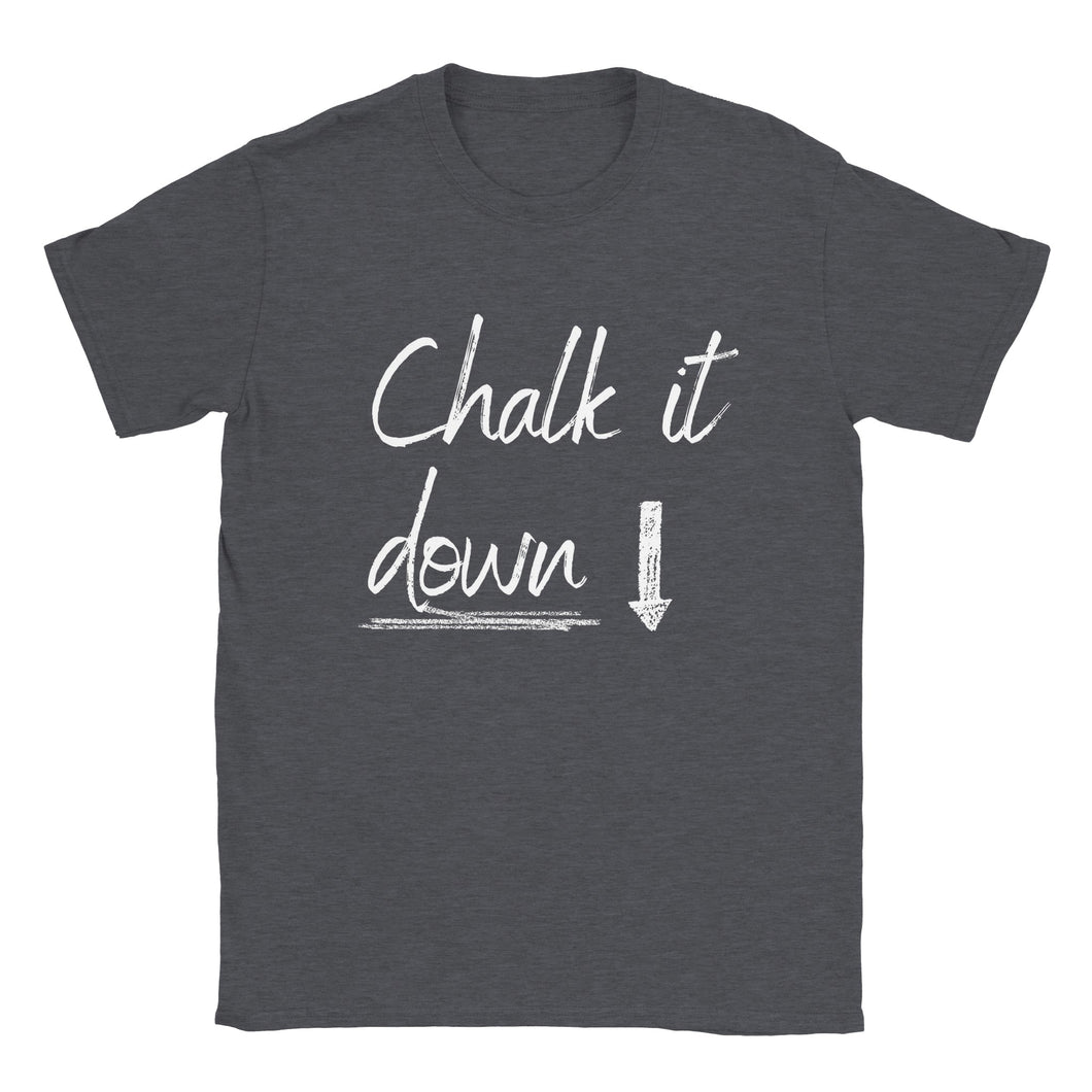Chalk It Down T-shirt