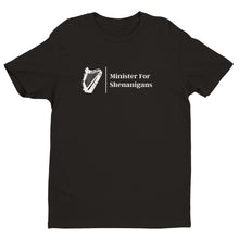 Load image into Gallery viewer, Minister for Shenanigans T-shirt - Urban Celt