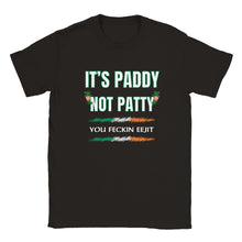 Load image into Gallery viewer, Paddy Not Patty Feckin Eejit T-shirt - Urban Celt