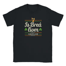 Load image into Gallery viewer, Is breá liom Gaeilge T-shirt - Urban Celt