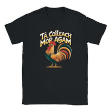 Load image into Gallery viewer, tá coileach mór agam T-shirt - Urban Celt