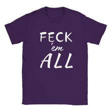 Load image into Gallery viewer, Feck'em All Unisex T-shirt - Urban Celt