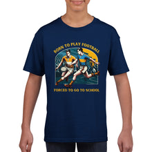 Load image into Gallery viewer, Born to Play Football Kids T-shirt - Urban Celt