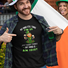 Load image into Gallery viewer, My Mind Still Thinks I'm 25 T-shirt - Urban Celt