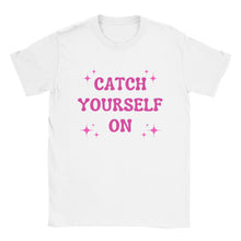 Load image into Gallery viewer, Catch Yourself On Derry Girls T-shirt - Urban Celt