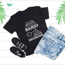 Load image into Gallery viewer, I Don't Make Mistakes On Banjo T-shirt - Urban Celt