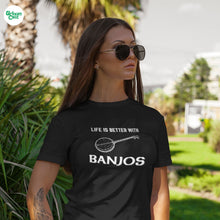 Load image into Gallery viewer, Life is Better with Banjos T-shirt - Urban Celt