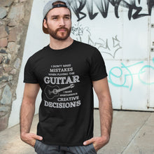 Load image into Gallery viewer, I Don't Make Mistakes on Guitar T-shirt - Urban Celt