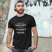 Load image into Gallery viewer, Without Hurling Unisex T-shirt - Urban Celt