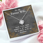 To My Farmer Wife Love Knot Necklace - Urban Celt