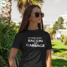 Load image into Gallery viewer, Life is Better with Bacon & Cabbage T-shirt - Urban Celt