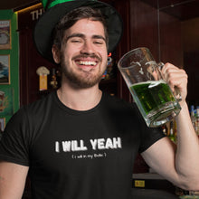 Load image into Gallery viewer, I Will Yeah Crewneck T-shirt - Urban Celt