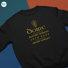 Load image into Gallery viewer, Derry Bloody Sunday Sweatshirt - Urban Celt