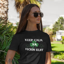 Load image into Gallery viewer, Keep Calm Ya Feckin Eejit T-shirt - Urban Celt