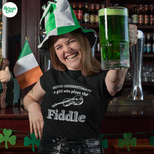 Load image into Gallery viewer, Never Underestimate a Girl Who Plays Fiddle T-shirt - Urban Celt