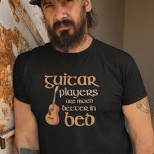 Load image into Gallery viewer, Guitar Players are Better in Bed T-shirt - Urban Celt