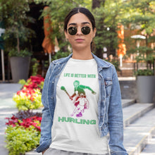 Load image into Gallery viewer, Life is Better With Hurling T-shirt - Urban Celt