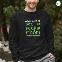 Load image into Gallery viewer, Póg mo feckin thóin Sweatshirt - Urban Celt