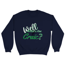 Load image into Gallery viewer, What's The Craic Sweatshirt - Urban Celt