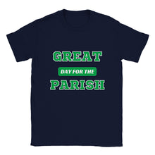 Load image into Gallery viewer, Great Day for the Parish T-shirt - Urban Celt