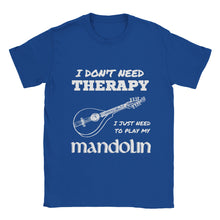 Load image into Gallery viewer, I Don't Need Therapy Mandolin T-shirt - Urban Celt