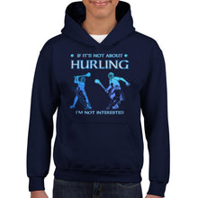 Load image into Gallery viewer, Not About Hurling Not Interested Kids Hoodie - Urban Celt